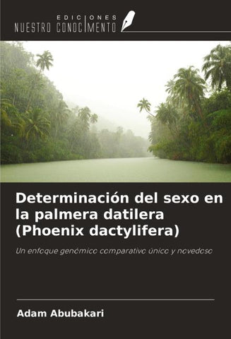 Determinación del sexo en la palmera datilera (Phoenix dactylifera)