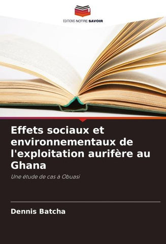 Effets sociaux et environnementaux de l'exploitation aurifère au Ghana