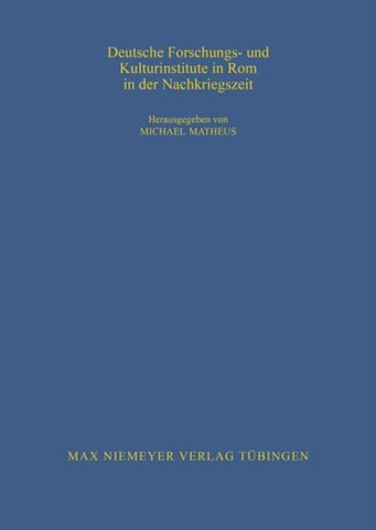 Deutsche Forschungs- und Kulturinstitute in Rom in der Nachkriegszeit