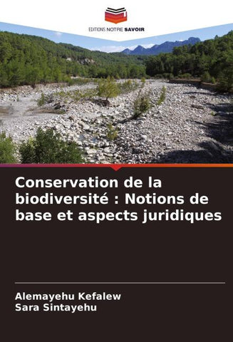 Conservation de la biodiversité : Notions de base et aspects juridiques