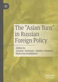 The “Asian Turn” in Russian Foreign Policy