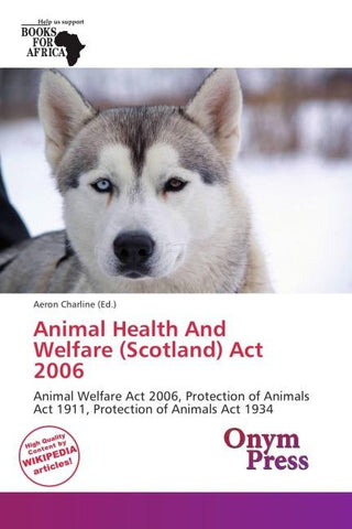 Animal Health And Welfare (Scotland) Act 2006