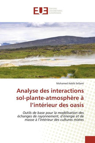 Analyse des interactions sol-plante-atmosphère à l'intérieur des oasis