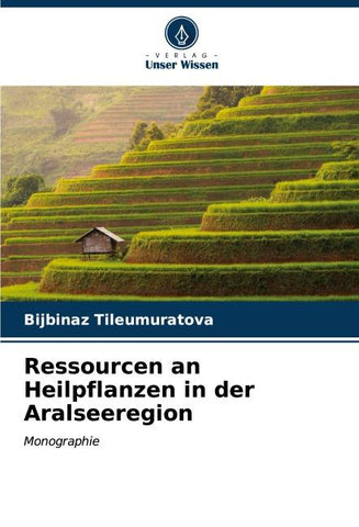 Ressourcen an Heilpflanzen in der Aralseeregion