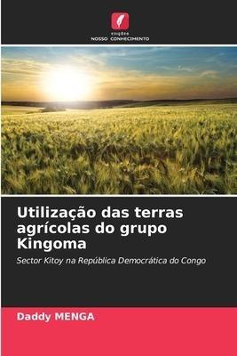 Utilização das terras agrícolas do grupo Kingoma