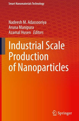Industrial Scale Production of Nanoparticles