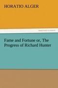Fame and Fortune or, The Progress of Richard Hunter