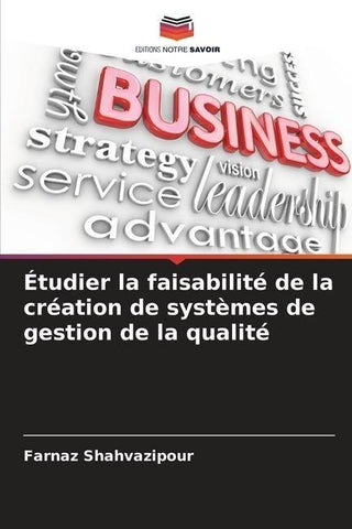 Étudier la faisabilité de la création de systèmes de gestion de la qualité