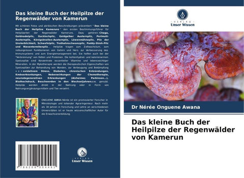 Das kleine Buch der Heilpilze der Regenwälder von Kamerun