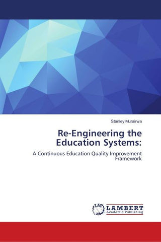 Re-Engineering the Education Systems: