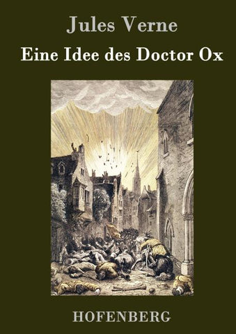 Eine Idee des Doctor Ox
