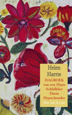 DAGBOEK van een Hypo Schildklier Darm Hypochonder