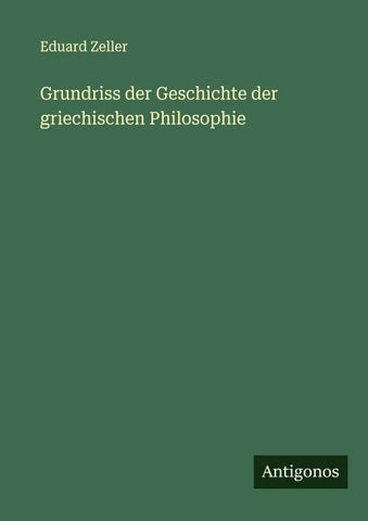 Grundriss der Geschichte der griechischen Philosophie
