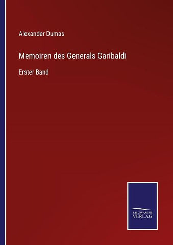 Memoiren des Generals Garibaldi