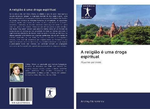 A religião é uma droga espiritual