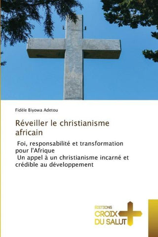 Réveiller le christianisme africain