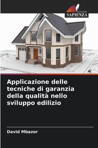 Applicazione delle tecniche di garanzia della qualità nello sviluppo edilizio