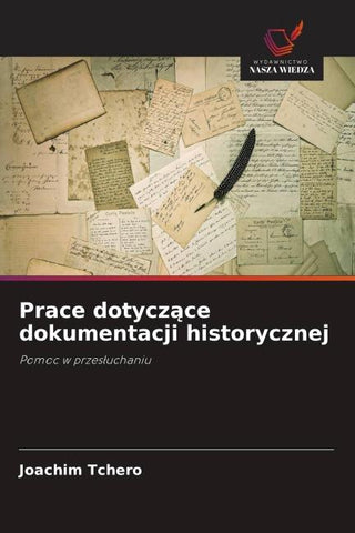 Prace dotycz¿ce dokumentacji historycznej