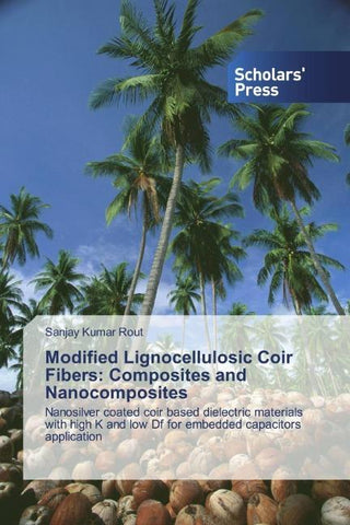 Modified Lignocellulosic Coir Fibers: Composites and Nanocomposites