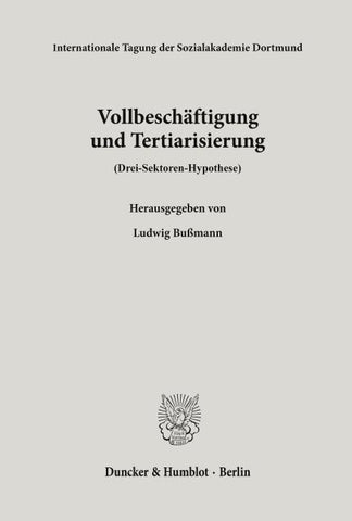 Vollbeschäftigung und Tertiarisierung