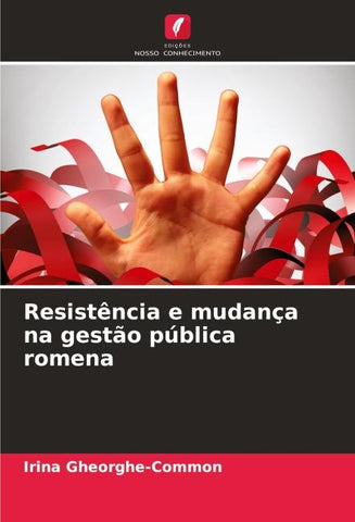 Resistência e mudança na gestão pública romena