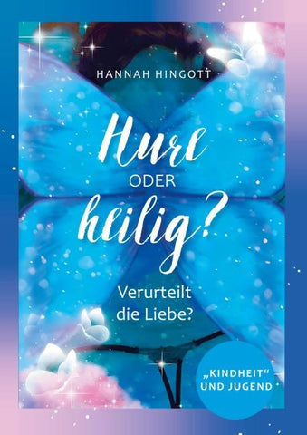 Hure oder heilig?