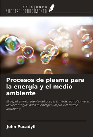 Procesos de plasma para la energía y el medio ambiente