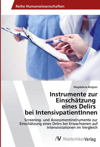 Instrumente zur Einschätzung eines Delirs bei IntensivpatientInnen