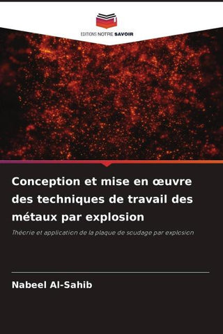 Conception et mise en ¿uvre des techniques de travail des métaux par explosion