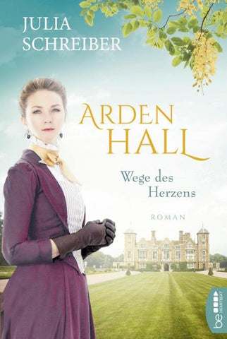 Arden Hall – Wege des Herzens