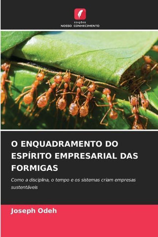 O ENQUADRAMENTO DO ESPÍRITO EMPRESARIAL DAS FORMIGAS