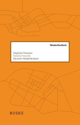 Falsche Freunde. Deutsch–Niederländisch
