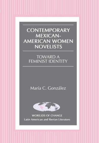 Contemporary Mexican-American Women Novelists