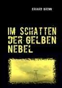 Im Schatten der gelben Nebel