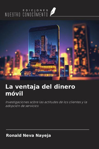 La ventaja del dinero móvil