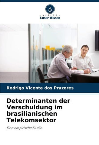 Determinanten der Verschuldung im brasilianischen Telekomsektor