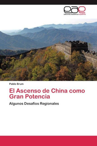 El Ascenso de China como Gran Potencia