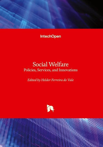 Social Welfare - Policies, Services, and Innovations