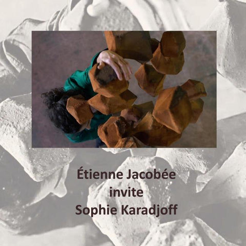 Etienne Jacobée invite Sophie Karadjoff