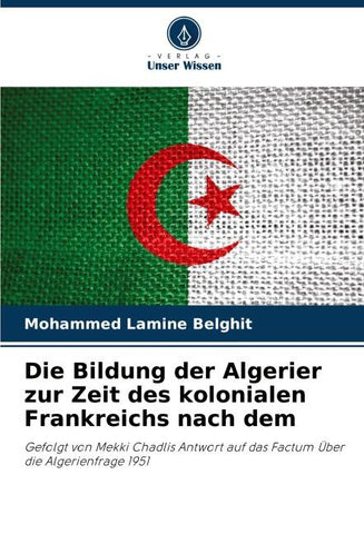 Die Bildung der Algerier zur Zeit des kolonialen Frankreichs nach dem