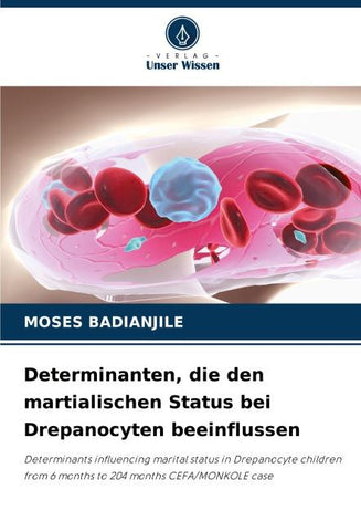 Determinanten, die den martialischen Status bei Drepanocyten beeinflussen