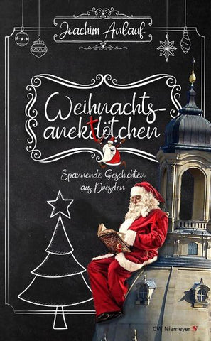 Weihnachtsanektötchen – Spannende Geschichten aus Dresden