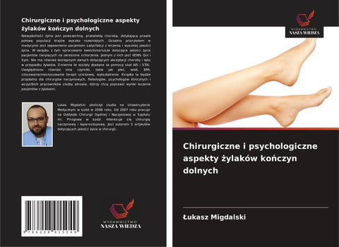 Chirurgiczne i psychologiczne aspekty ¿ylaków ko¿czyn dolnych