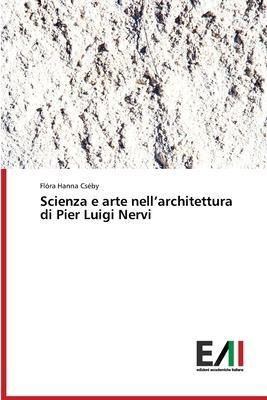 Scienza e arte nell'architettura di Pier Luigi Nervi