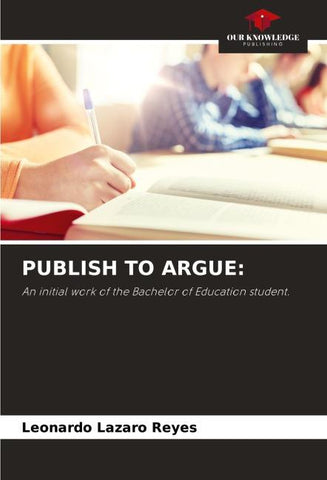 PUBLISH TO ARGUE: