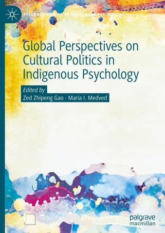 Global Perspectives on Cultural Politics in Indigenous Psychology