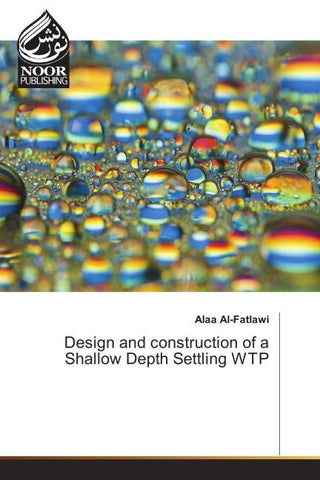 Design and construction of a Shallow Depth Settling WTP