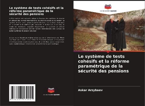 Le système de tests cohésifs et la réforme paramétrique de la sécurité des pensions