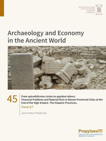 From "splendidissima ciuitas" to "oppidum labens": Financial Problems and Material Ruin in Roman Provincial Cities at the End of the High-Empire. The Hispanic Provinces.