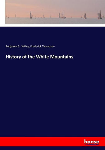 History of the White Mountains